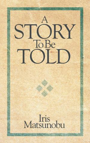 Cover of the book A Story to Be Told by Louis Nicolosi