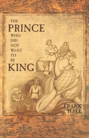 Cover of the book The Prince Who Did Not Want to Be King by Mae Lee Haymon