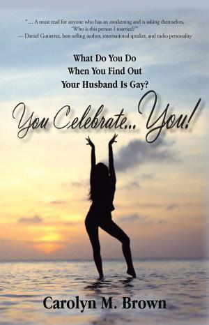 Cover of the book You Celebrate You by R. M. Trowbridge Jr.