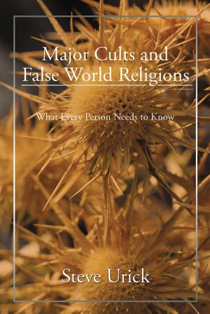 Cover of the book Major Cults and False World Religions by Betty A. Evans