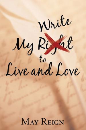 Cover of the book My Write to Live and Love by Patrick Clark Sims