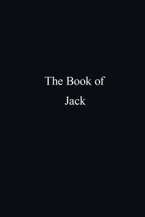 Cover of the book The Book of Jack by Benjamin Towe