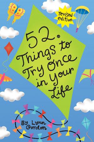 Cover of the book 52 Series: Things to Try Once in Your Life by Eileen R. Hannegan, M.S.