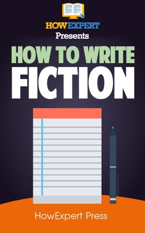 Cover of the book How To Write Fiction by HowExpert