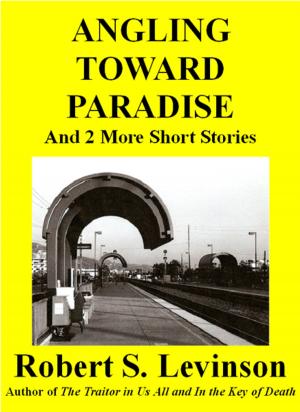 Book cover of Angling Toward Paradise and 2 More Short Stories