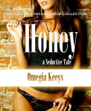 Book cover of Honey: Fantasy Girls Collection