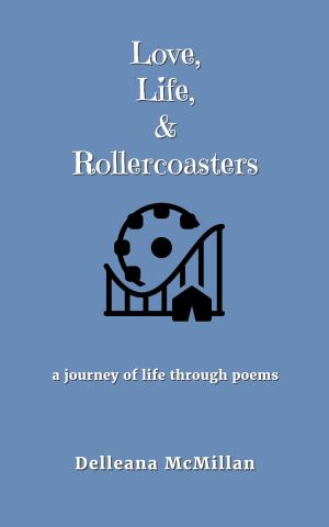 Cover of the book Love, Life, & Rollercoasters by Daisaku Ikeda