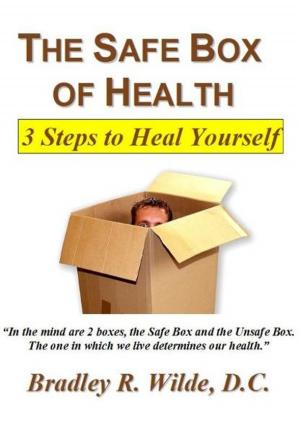 Cover of the book The Safe Box of Health: 3 Steps to Heal Yourself by Patrick Ramdhony