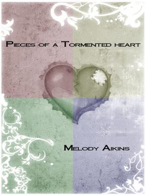bigCover of the book Pieces Of A Tormented Heart by 