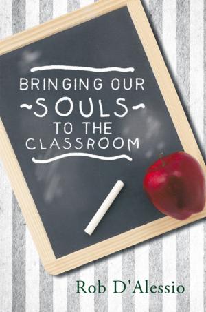 Cover of the book Bringing Our Souls to the Classroom by Tracy Ane Brooks