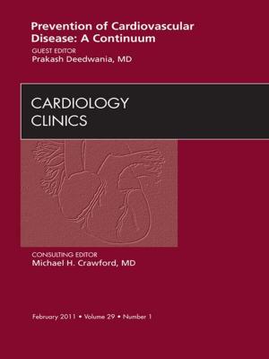 Cover of the book Prevention of Cardiovascular Disease: A Continuum, An Issue of Cardiology Clinics - E-Book by Mosby