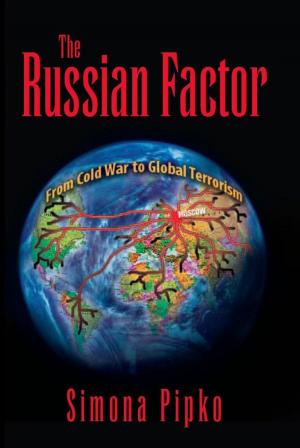 Cover of the book The Russsian Factor: From Cold War to Global Terrorism by Coach Stan Maddox