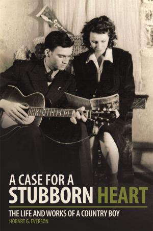 Cover of the book A Case for a Stubborn Heart by Smiley Anders