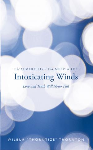 Cover of the book La'almerillis - Da'melvia Lee Intoxicating Winds by Johnny Hargrove