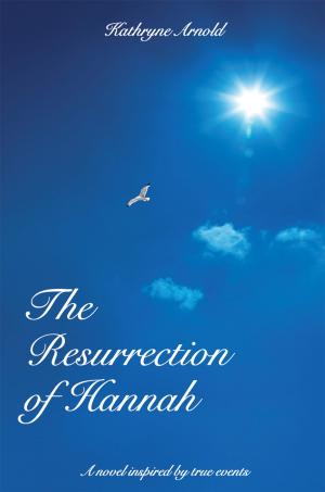 Cover of the book The Resurrection of Hannah by Mary Nyambura Muchiri