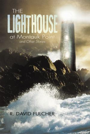 Cover of the book The Lighthouse at Montauk Point and Other Stories by Irene Olds, Marlene Lauster Young