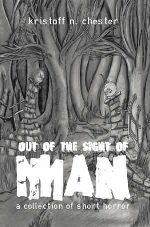 Cover of the book Out of the Sight of Man by Stanton Jacobs
