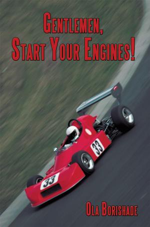 Cover of the book Gentlemen, Start Your Engines! by Karma Chukdong B.Ed. M.A. M.Ed.