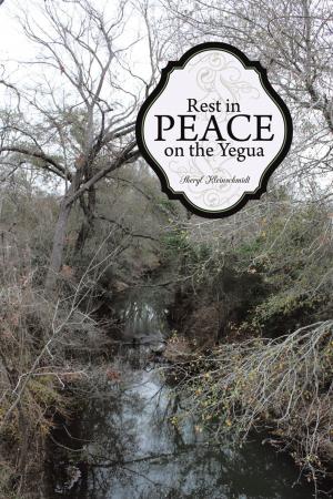 Cover of the book Rest in Peace on the Yegua by Mick Sylvestre