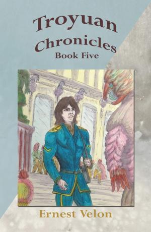 Cover of the book Troyuan Chronicles... Book Five by Patrick (Jano) Jantomaso