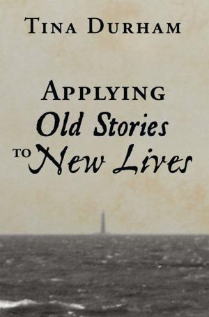 Cover of the book Applying Old Stories to New Lives by Sally A. Stafford