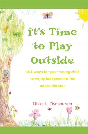 Cover of the book It's Time to Play Outside by Allison Sledge
