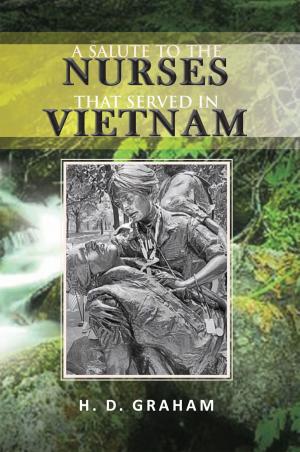 Cover of the book A Salute to the Nurses That Served in Vietnam by Thomas M. Sipos