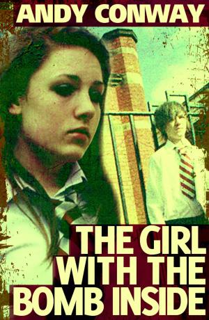 Book cover of The Girl with the Bomb Inside (A Novelette)