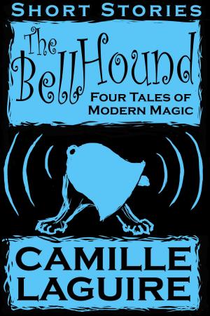 Book cover of The Bellhound: Four Tales of Modern Magic