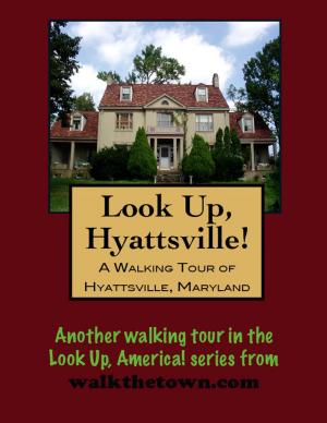 Book cover of A Walking Tour of Hyattsville, Maryland