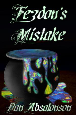 Cover of the book Fezdon's Mistake by Dan Absalonson