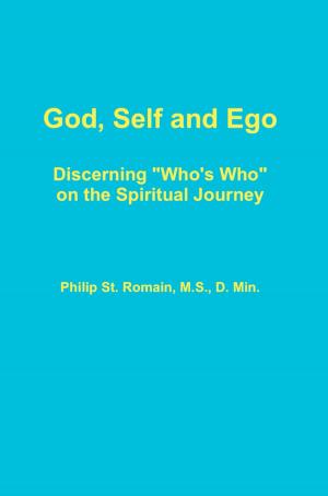 Cover of the book God, Self and Ego: Discerning "Who's Who" on the Spiritual Journey by Desean Rambo