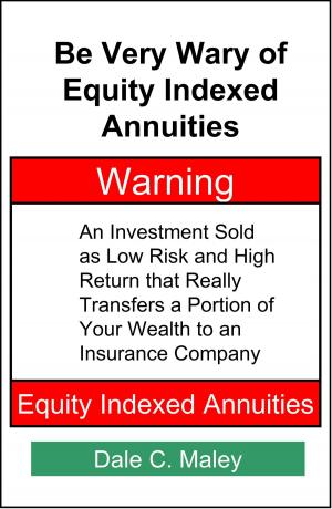 Book cover of Be Very Wary of Equity Indexed Annuities