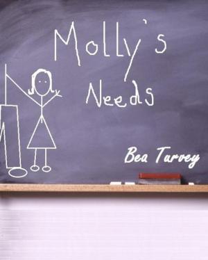 Cover of the book Molly's Needs by Bea