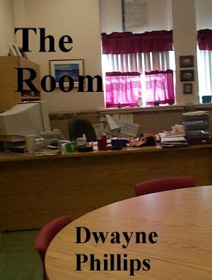 Cover of the book The Room by Dwayne Phillips