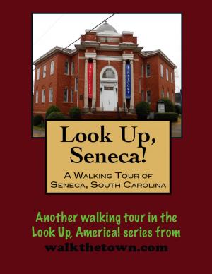 Cover of A Walking Tour of Seneca, South Carolina