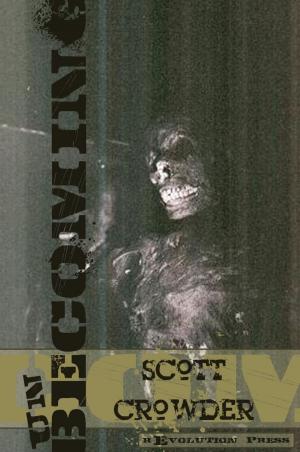Cover of the book Unbecoming by Scott Crowder