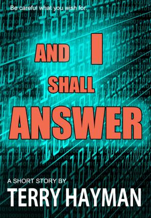 Cover of the book And I Shall Answer by Terry Hayman