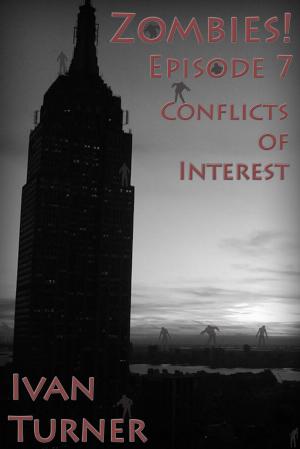 Cover of the book Zombies! Episode 7: Conflicts of Interest by Jack Plues