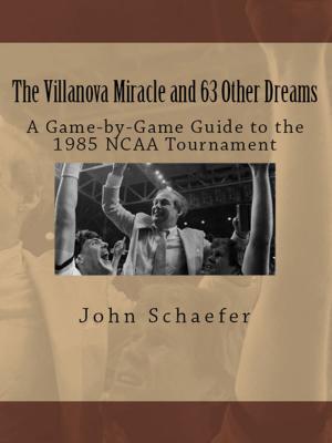 Cover of the book The Villanova Miracle and 63 Other Dreams: A Game-by-Game Guide to the 1985 NCAA Tournament by Carldell Johnson
