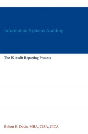 Book cover of Information Systems Auditing: The IS Audit Reporting Process