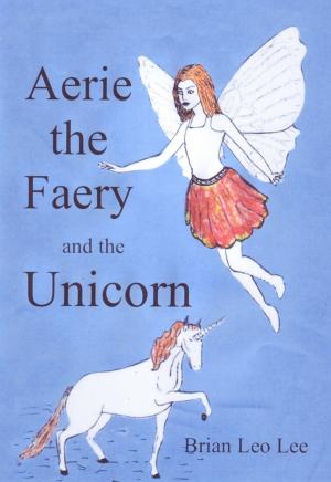 Book cover of Aerie the Faery and the Unicorn