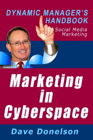 Book cover of Marketing In Cyberspace: The Dynamic Manager’s Handbook Of Social Media Marketing