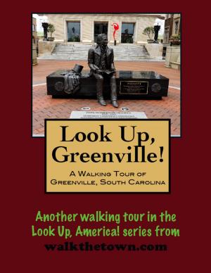 Book cover of A Walking Tour of Greenville, South Carolina