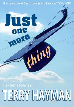 Cover of the book Just One More Thing by Franz Drollig