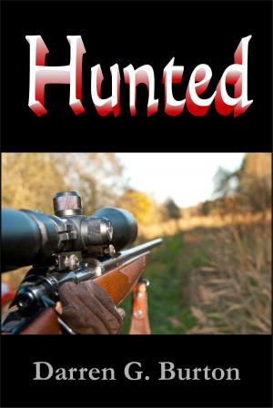 Cover of the book Hunted by Darren G. Burton