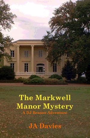 bigCover of the book The Markwell Manor Mystery: A DJ Benson Adventure by 