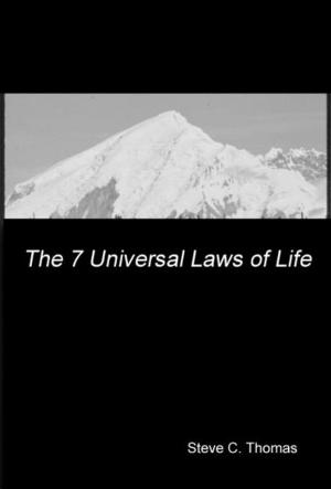 Cover of the book The 7 Universal Laws Of Life by Deepak Chopra, M.D.