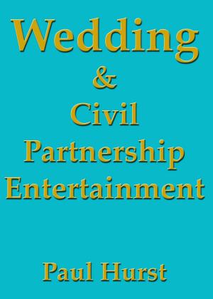 Cover of the book Wedding & Civil Partnership Entertainment by Paul Gorman