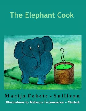 Cover of the book The Elephant Cook by Rizah Pasalic